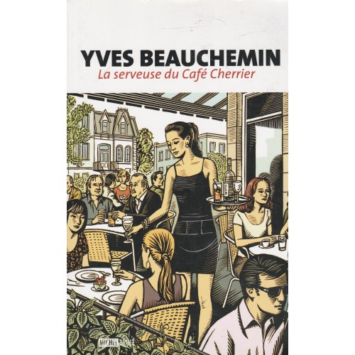 La serveuse du café Cherrier Yves Beauchemin